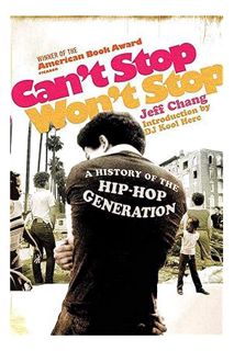 (PDF) DOWNLOAD Can't Stop Won't Stop: A History of the Hip-Hop Generation by Jeff Chang