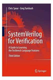 Pdf Free SystemVerilog for Verification: A Guide to Learning the Testbench Language Features by Chri