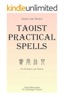Download PDF Taoist Practical Spells: 實用法咒 (Taoist Spells) by Jee Sifu