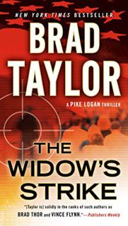 ACCESS KINDLE PDF EBOOK EPUB The Widow's Strike (Pike Logan Thriller Book 4) by  Brad Taylor 📭