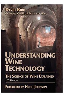 Download PDF Understanding Wine Technology: The Science of Wine Explained by David Bird