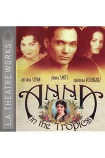 Ebook Free Anna in the Tropics by Nilo Cruz