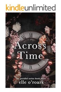 (Ebook Download) Across Time (The Parallel Series Book 3) by Elle O'Roark