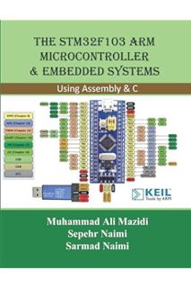 PDF Download The STM32F103 Arm Microcontroller and Embedded Systems: Using Assembly and C by Sepehr
