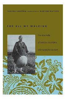 (PDF Download) For All My Walking by Santoka Taneda