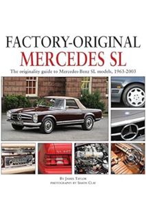 Ebook Download Mercedes SL: The originality guide to Mercedes-Benz SL models, 1963-2003 (Factory-Ori
