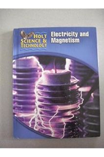PDF Download Holt Science & Technology: Student Edition (N) Electricity and Magnetism 2005 by RINEHA