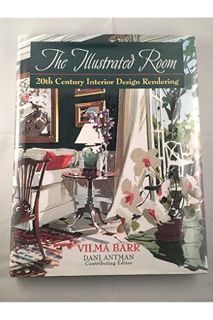 Free Pdf The Illustrated Room: 20th Century Interior Design Rendering by Vilma Barr