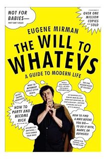 (PDF) Download The Will to Whatevs: A Guide to Modern Life by Eugene Mirman