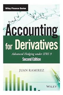PDF Download Accounting for Derivatives: Advanced Hedging under IFRS 9 (The Wiley Finance Series) by
