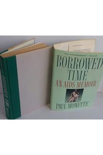 Ebook PDF Borrowed Time: An AIDS Memoir by Paul Monette