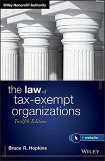 [VIEW] KINDLE PDF EBOOK EPUB The Law of Tax-Exempt Organizations (Wiley Nonprofit Authority) by  Bru