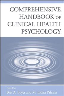 GET KINDLE PDF EBOOK EPUB Comprehensive Handbook of Clinical Health Psychology by  Bret A. Boyer &
