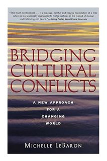 Ebook Download Bridging Cultural Conflicts: A New Approach for a Changing World by Michelle LeBaron