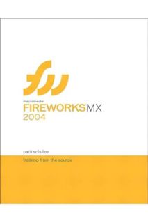 Download EBOOK Macromedia Fireworks MX 2004: Training from the Source by Patti Schulze