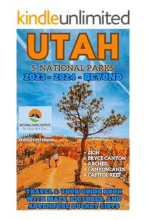 (PDF) Download Utah 5 National Parks Travel & Tour Guide Book With Maps, Pictures, And Adventure Buc