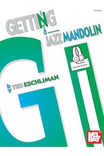(Download) (Ebook) Getting Into Jazz Mandolin by Ted Eschliman