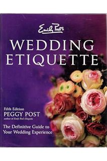 (Download) (Ebook) Emily Post's Wedding Etiquette by Peggy Post