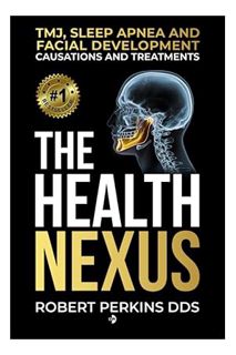 (FREE (PDF) The Health Nexus: TMJ, Sleep Apnea, and Facial Development, Causations and Treatment by