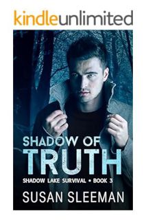 PDF Free Shadow of Truth: (Shadow Lake Survival - Book 3) by Susan Sleeman