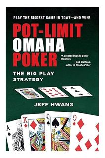 DOWNLOAD EBOOK Pot-limit Omaha Poker by Jeff Hwang