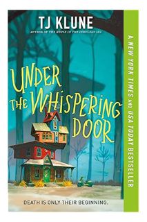 PDF Download Under the Whispering Door by Tj Klune