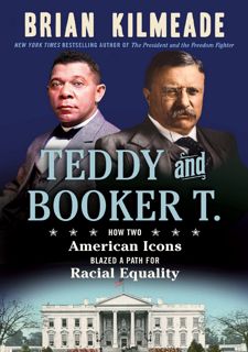 Get F.R.E.E BOOK Teddy and Booker T.: How Two American Icons Blazed