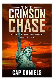 (DOWNLOAD (EBOOK) The Crimson Chase: A Chase Fulton Novel (Chase Fulton Novels Book 25) by Cap Danie