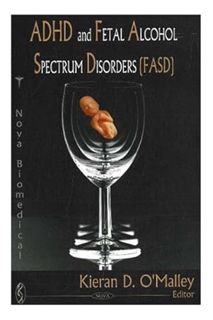 Download Ebook ADHD And Fetal Alcohol Spectrum Disorders (FASD) by Kieran D. O'Malley