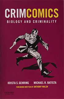 Get EPUB KINDLE PDF EBOOK CrimComics Issue 2: Biology and Criminality by  Krista S. Gehring &  Micha