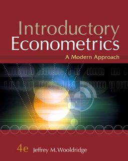 [View] [EPUB KINDLE PDF EBOOK] Introductory Econometrics: A Modern Approach, 4th Edition by  Jeffrey