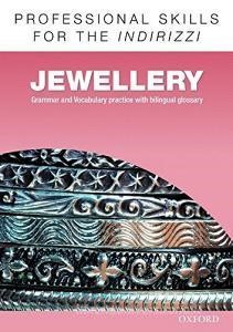 DOWNLOAD [PDF] Oxford professional skills. Jewellery. Per le Scuole superiori. Con espansione online