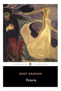 (Free Pdf) Victoria (Penguin Classics) by Knut Hamsun