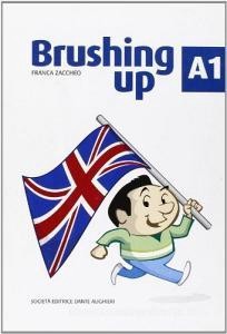 Download [EPUB] Brushing up. A1. Per le Scuole superiori