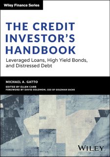 PDF 🔥READ🔥 ONLINE The Credit Investor's Handbook: Leveraged Loans, High Yield Bonds,