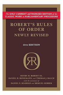 (PDF Download) Robert's Rules of Order Newly Revised by Henry M. Robert III