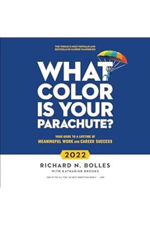 (PDF) (Ebook) What Color Is Your Parachute? 2022: Your Guide to a Lifetime of Meaningful Work and Ca