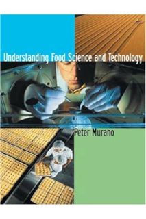 DOWNLOAD EBOOK Understanding Food Science and Technology (Non-InfoTrac Version) by Peter Murano