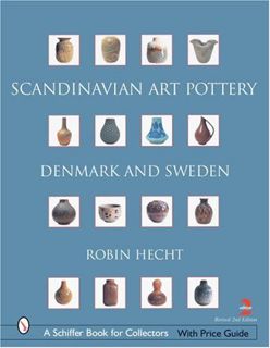 View KINDLE PDF EBOOK EPUB Scandinavian Art Pottery: Denmark And Sweden (Schiffer Book for Collector