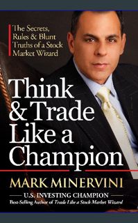 Read$$ 📖 Think & Trade Like a Champion: The Secrets, Rules & Blunt Truths of a Stock Market Wiz
