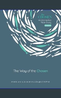 [Read Pdf] ⚡ The Way of the Chosen (Volume 3) (The Chosen Bible Study Series)     Paperback – M