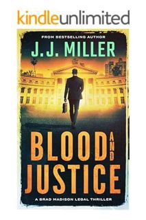 (FREE (PDF) Blood and Justice: A Legal Thriller (Brad Madison Legal Thriller Series Book 4) by J.J.