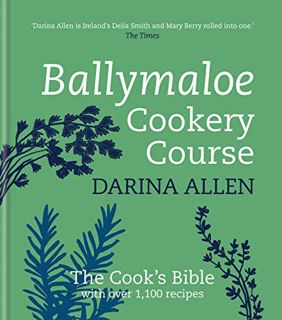 [Get] KINDLE PDF EBOOK EPUB Ballymaloe Cookery Course: Revised Edition by  Darina Allen 📑