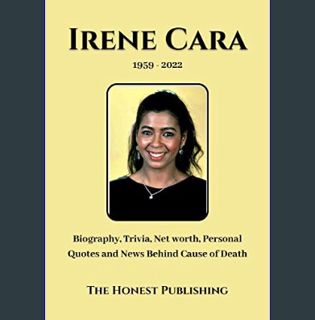 Epub Kndle IRENE CARA: Biography, Trivia, Net worth, Personal Quotes and News Behind Cause of Death