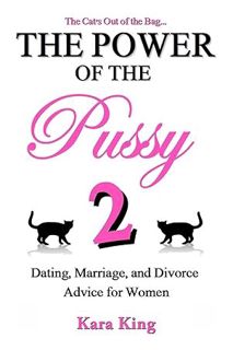 (PDF) Download) The Power of the Pussy Part Two: Dating, Marriage, and Divorce Advice for Women (Dat