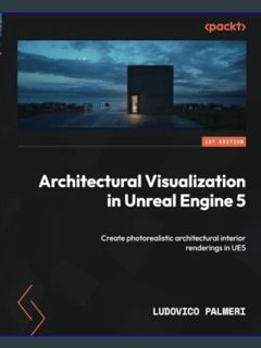 READ [E-book] Architectural Visualization in Unreal Engine 5: Create photorealistic architectural i