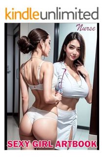 FREE PDF (Nurse) Sexy Girls AI Photo Book: Cosplay Girl Sensuality in AI Art, Beauty Sexy Body 4k Im