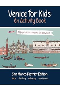 (PDF DOWNLOAD) Venice for Kids - An Activity Book: San Marco District Edition by Tony Stevens