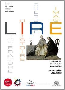 Download (PDF) Lire. Littérature, histoire, cultures, images. Per le Scuole superiori. Con espansion