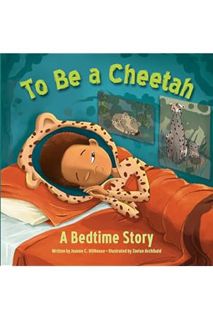 (PDF) Download) To Be a Cheetah A Bedtime Story by Joanne Hillhouse